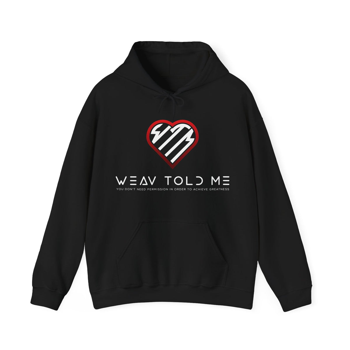 Weav Told Me Hoodie