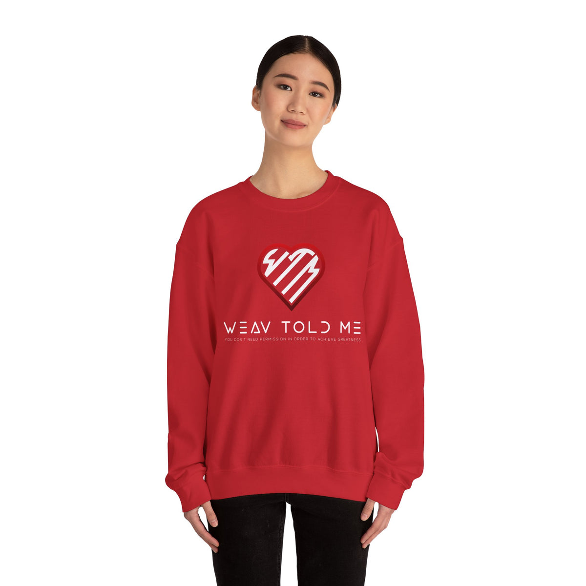 Weav Told Me Sweatshirt — Heart Logo Graphic Crewneck