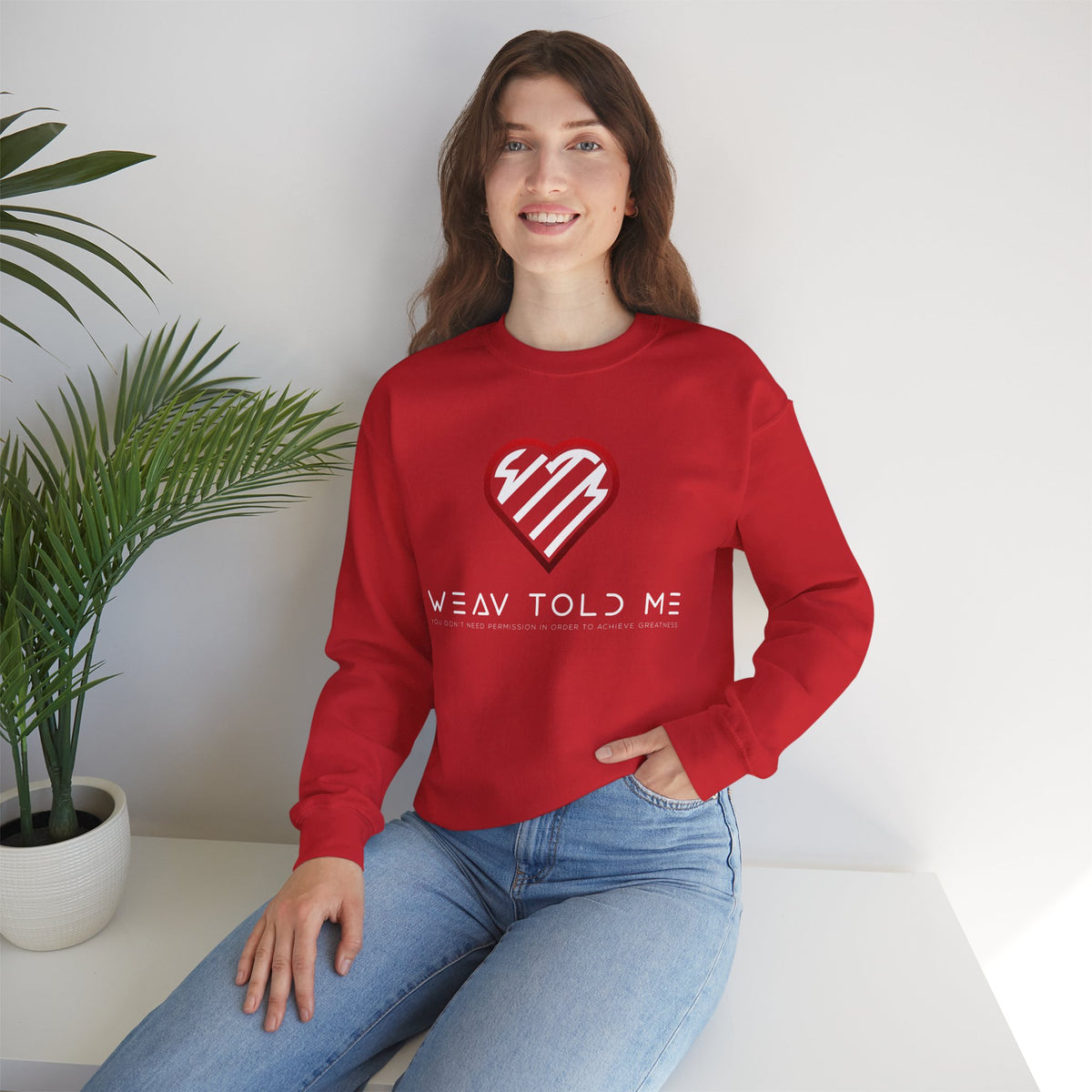 Weav Told Me Sweatshirt — Heart Logo Graphic Crewneck