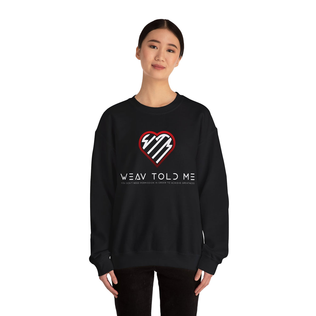 Weav Told Me Sweatshirt — Heart Logo Graphic Crewneck