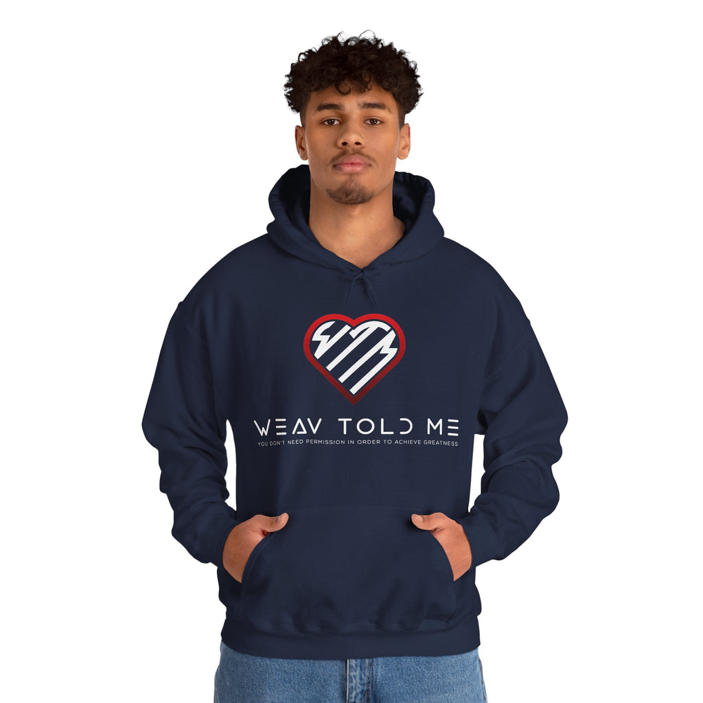 Weav Told Me Hoodie