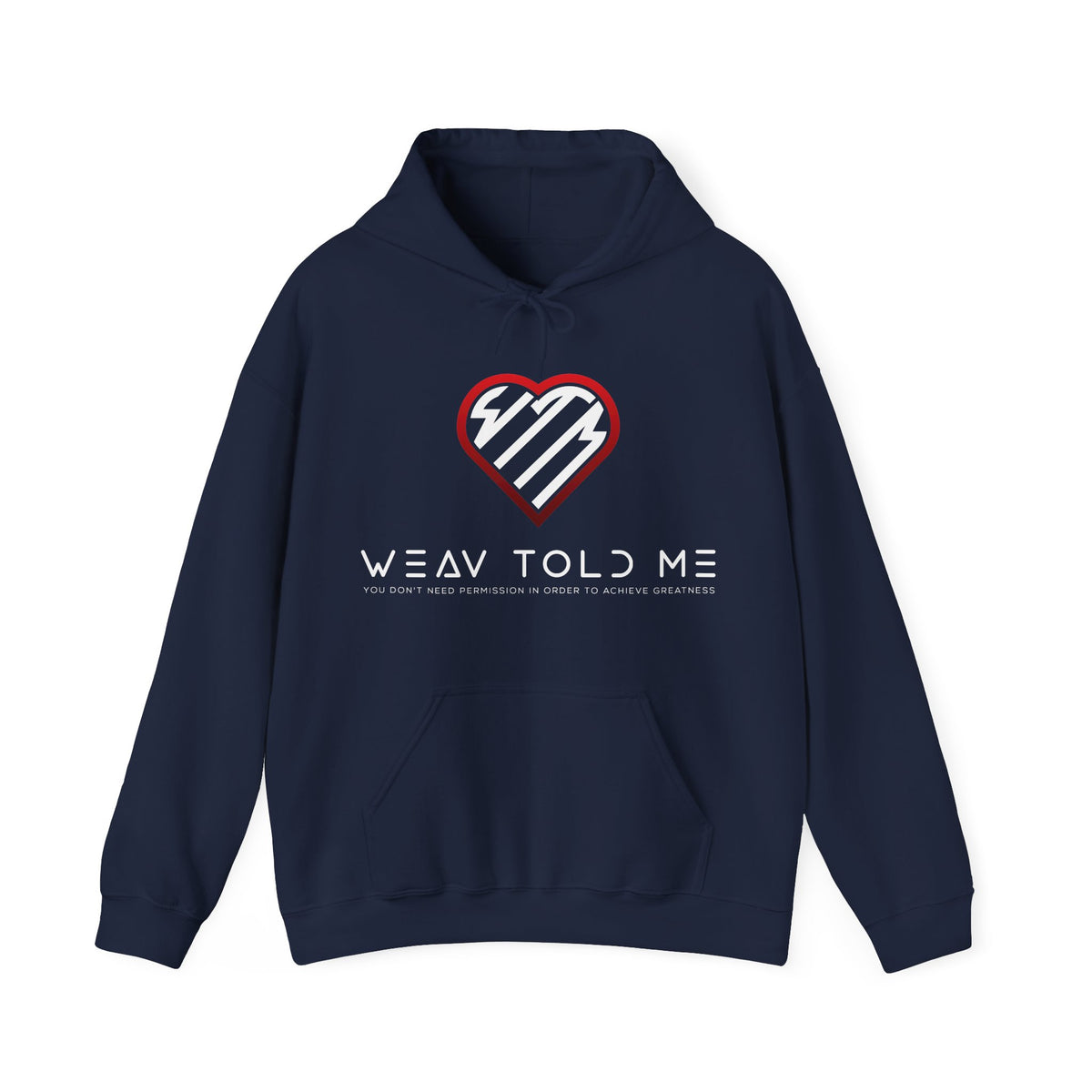 Weav Told Me Hoodie