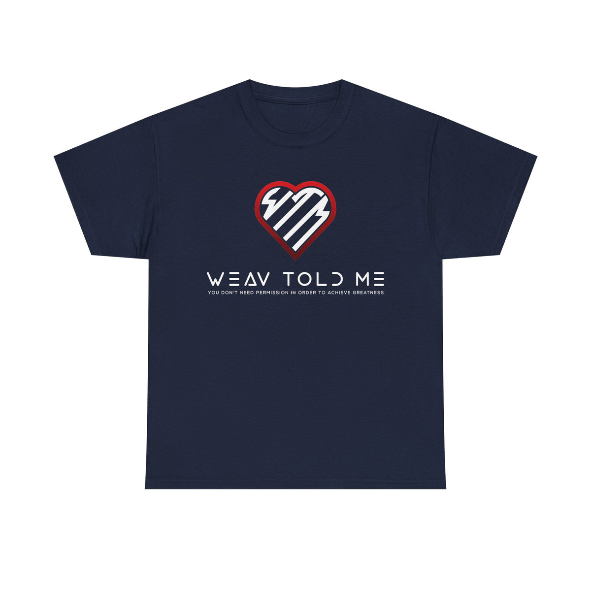 Weav Told Me Cotton Tee