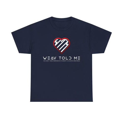 Weav Told Me Cotton Tee
