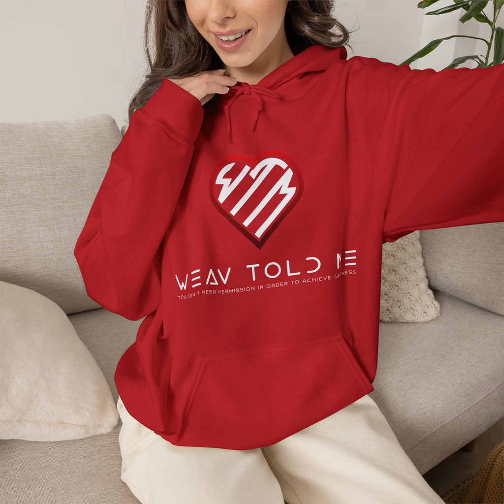 Weav Told Me Hoodie