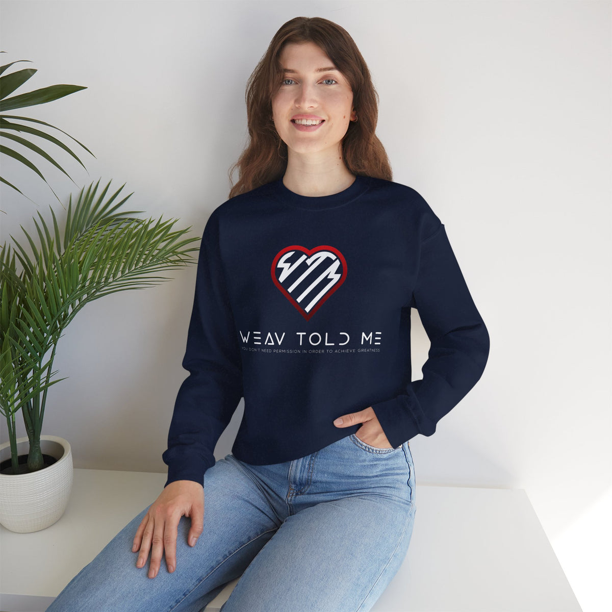 Weav Told Me Sweatshirt — Heart Logo Graphic Crewneck