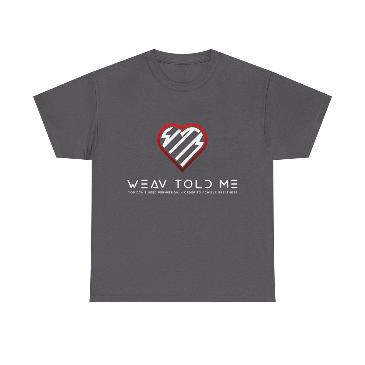 Weav Told Me Cotton Tee
