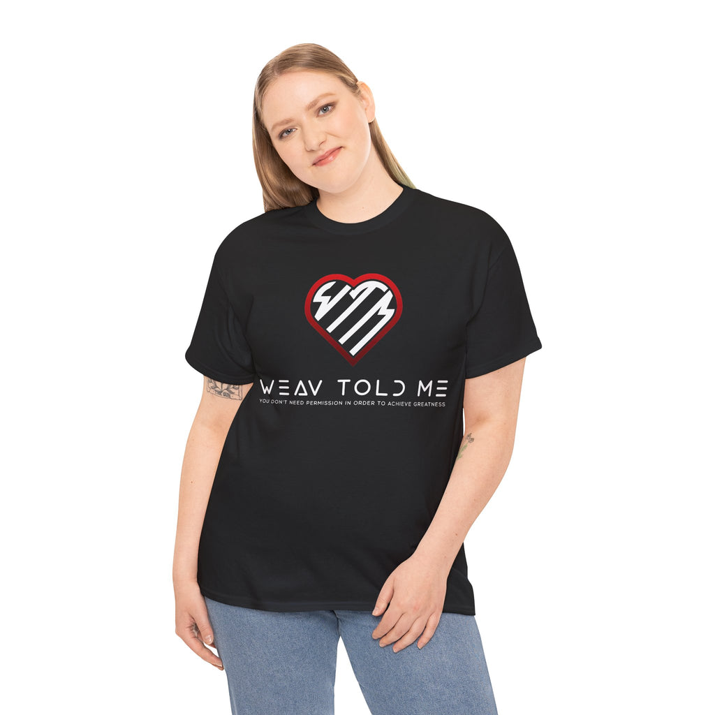 Weav Told Me Cotton Tee