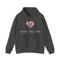 Weav Told Me Hoodie