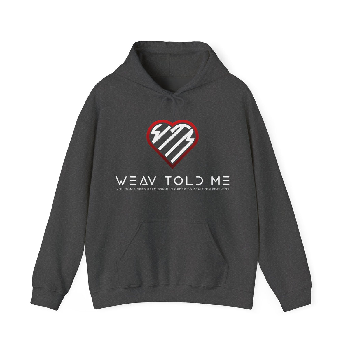 Weav Told Me Hoodie