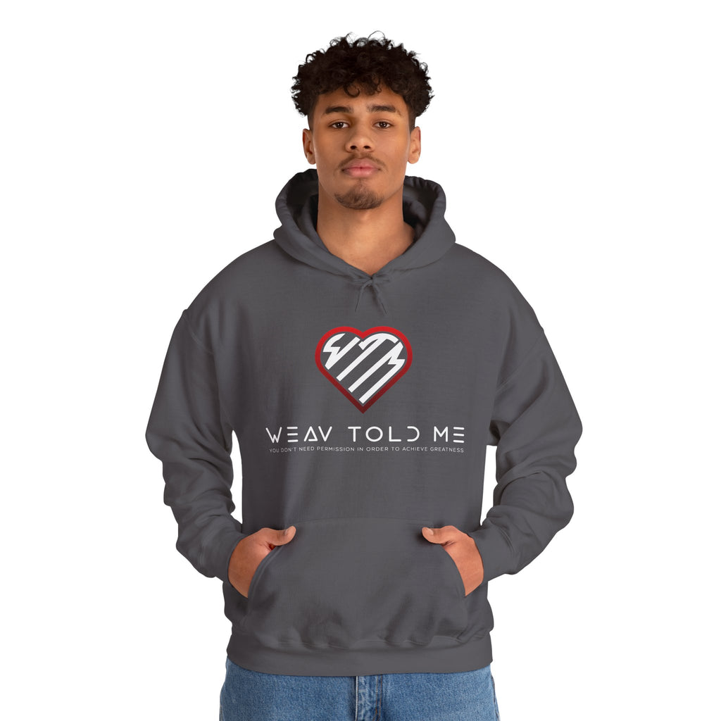 Weav Told Me Hoodie