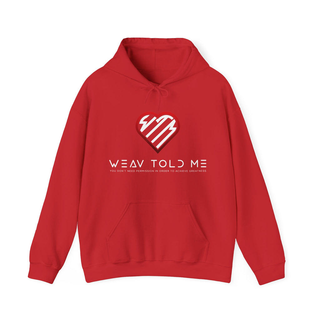 Weav Told Me Hoodie
