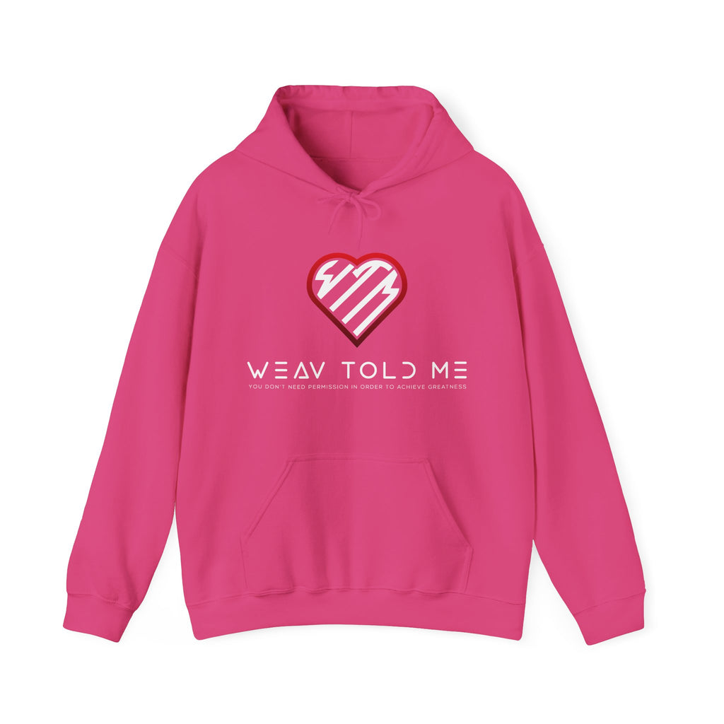 Weav Told Me Hoodie
