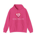 Weav Told Me Hoodie