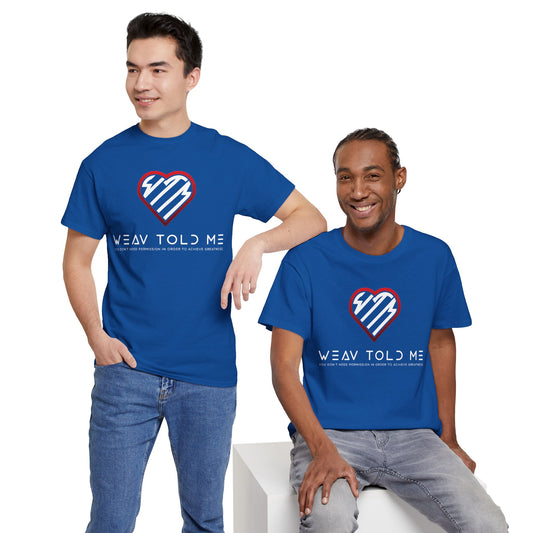 Weav Told Me Cotton Tee