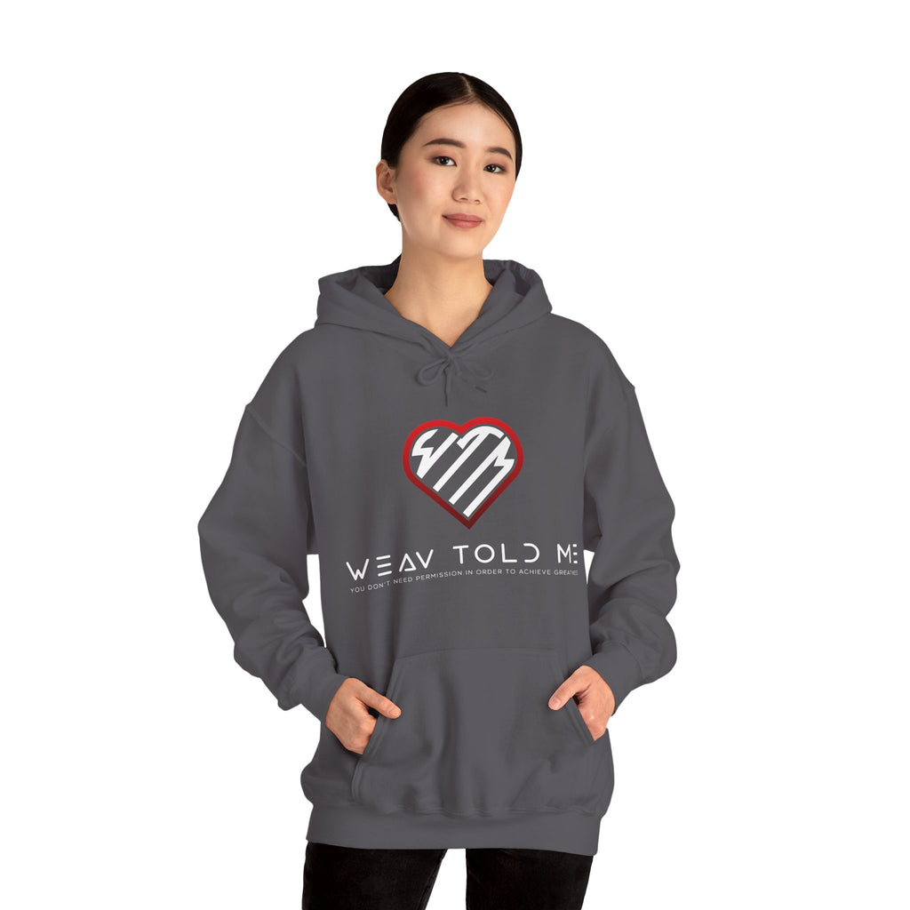 Weav Told Me Hoodie