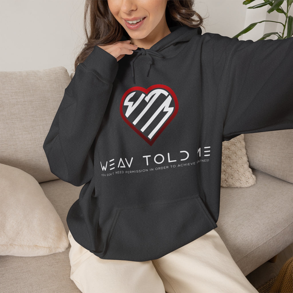 Weav Told Me Hoodie