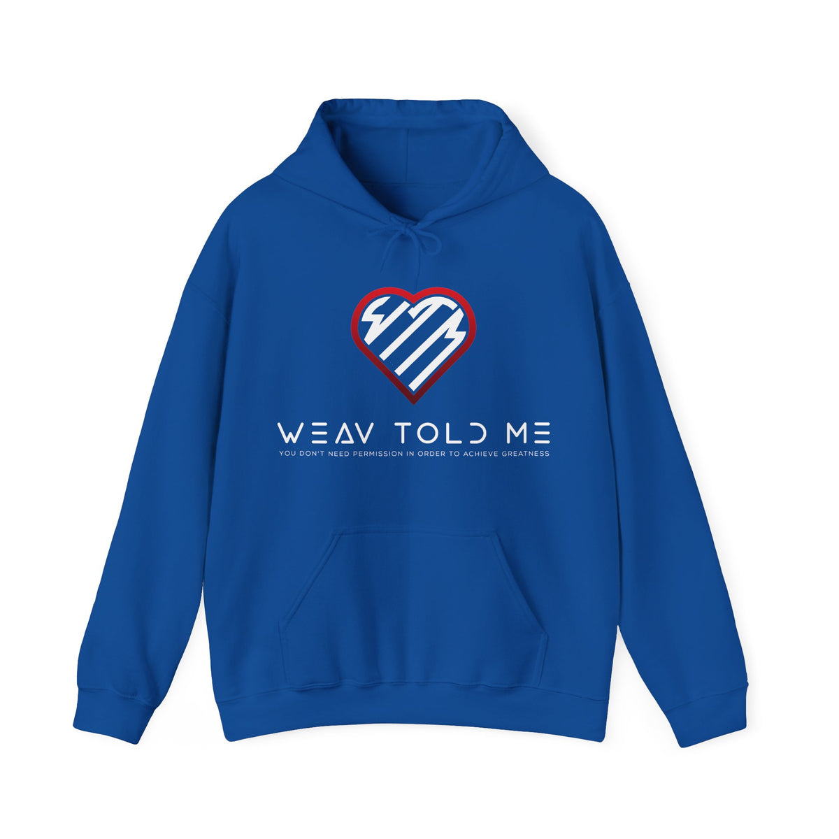 Weav Told Me Hoodie