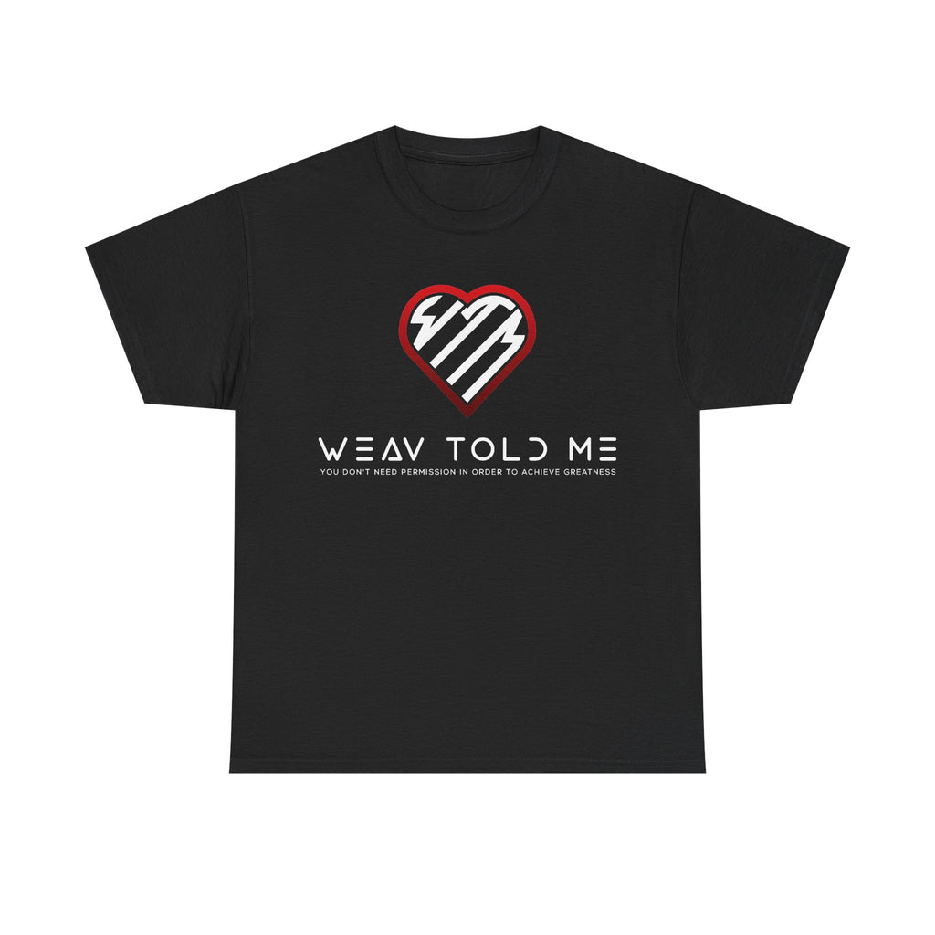 Weav Told Me Cotton Tee