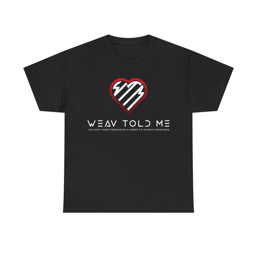 Weav Told Me Cotton Tee