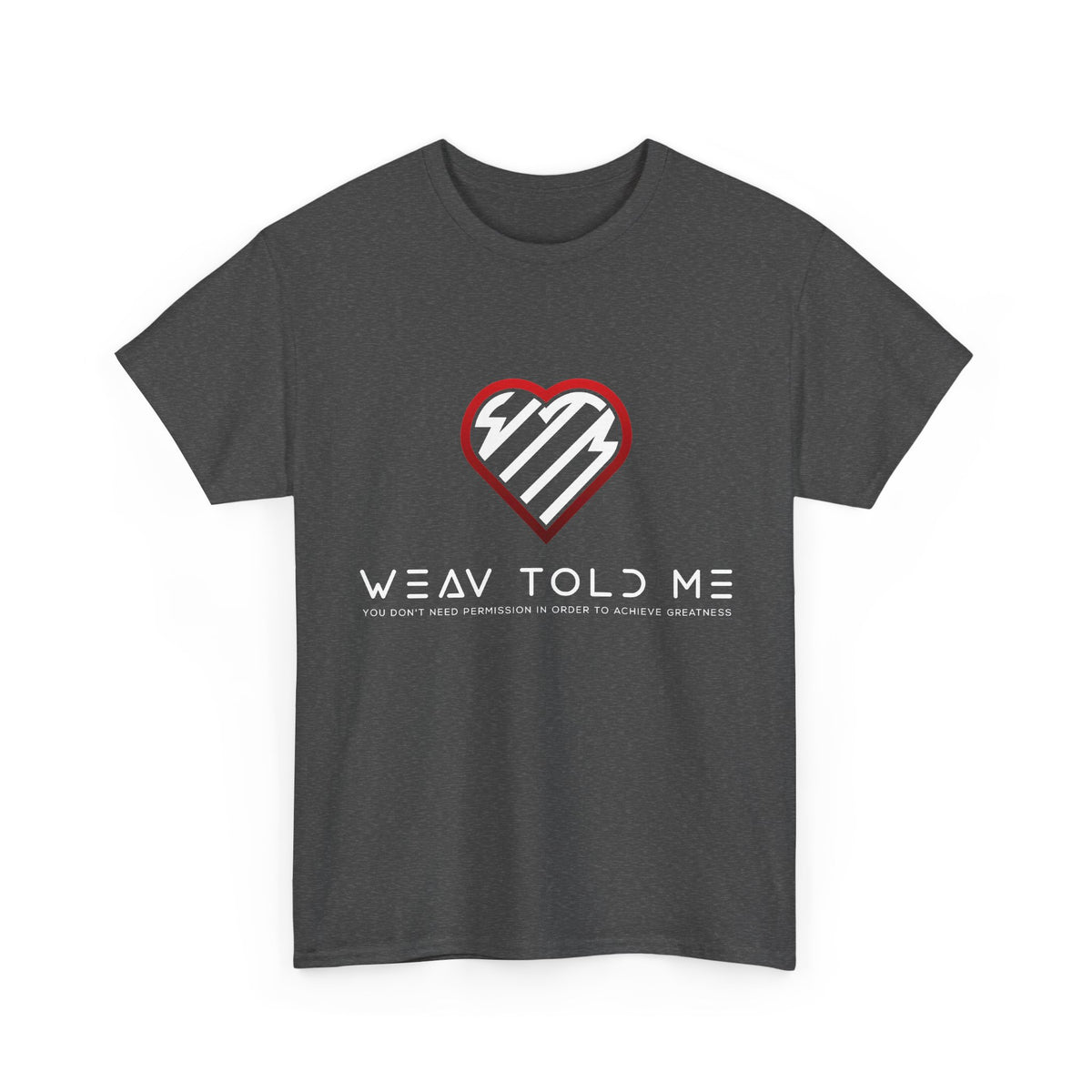 Weav Told Me Cotton Tee